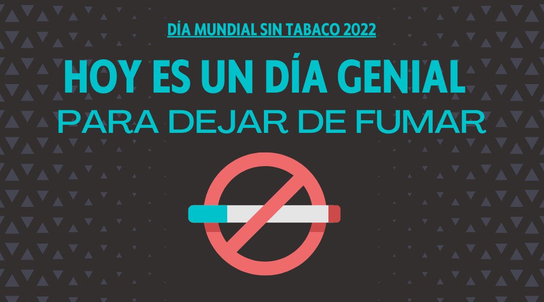 Campaña de concienciación con recursos para dejar de fumar en el Día Mundial Sin Tabaco 2022