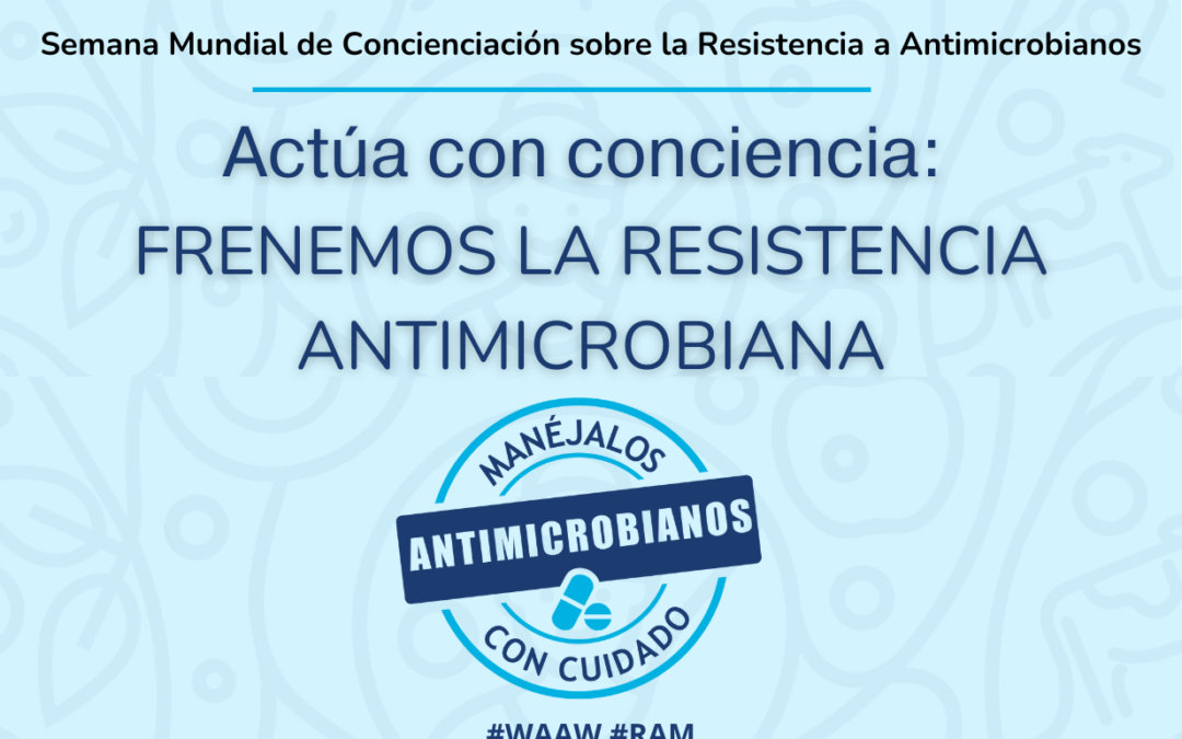 Semana Mundial de Concienciación sobre la Resistencia Antimicrobiana: una amenaza mundial que en España causa 4.000 muertes anuales